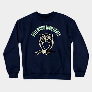 Bellwood nightowls Crewneck Sweatshirt